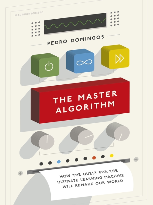 Title details for The Master Algorithm by Pedro Domingos - Wait list